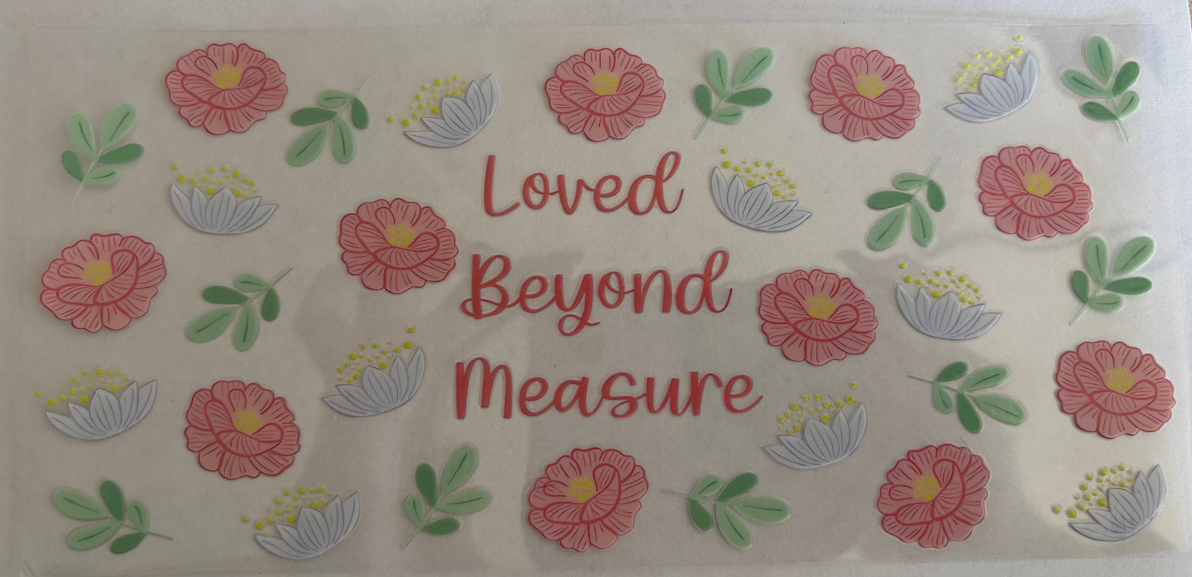 Loved beyond measures